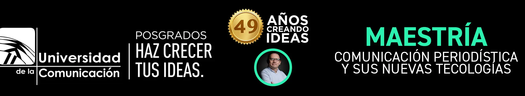 Maestría en Comunicación Periodistica y sus Nuevas Tecnologías